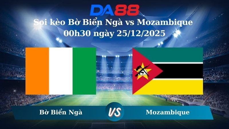 DA88 Nhận định soi kèo Bờ Biển Ngà vs Mozambique 00h30 ngày 25/12/2025 – CAN CUP