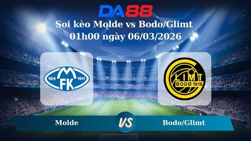 DA88 Nhận định soi kèo Molde vs Bodo/Glimt 01h00 ngày 06/03/2026 – Cúp quốc gia Na Uy