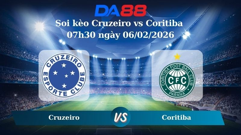DA88 Nhận định soi kèo Cruzeiro vs Coritiba 07h30 ngày 06/02/2026 – VĐQG Brazil