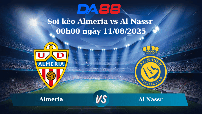 DA88 Nhận định soi kèo Almeria vs Al Nassr 00h00 ngày 11/08/2025 - Giao hữu CLB