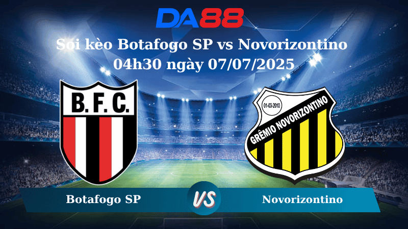DA88 Nhận định soi kèo Botafogo SP vs Novorizontino 04h30 ngày 07/07/2025 - Hạng 2 Brazil