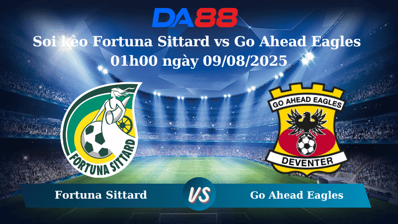 DA88 Nhận định soi kèo Fortuna Sittard vs Go Ahead Eagles 01h00 ngày 09/08/2025 - VĐQG Hà Lan