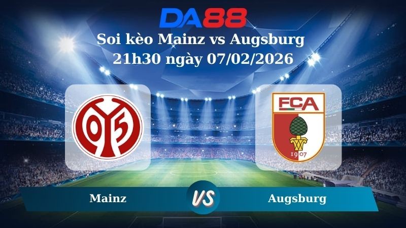 DA88 Nhận định soi kèo Mainz vs Augsburg 21h30 ngày 07/02/2026 – Bundesliga