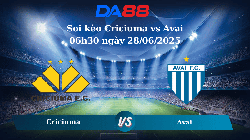 DA88 Nhận định soi kèo Criciuma vs Avai 06h30 ngày 28/06/2025 - Hạng Brazil