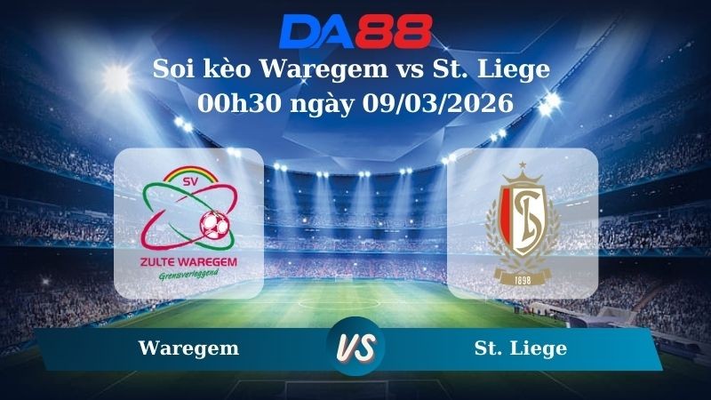 DA88 Nhận định soi kèo Waregem vs St. Liege 00h30 ngày 09/03/2026 – VĐQG Bỉ
