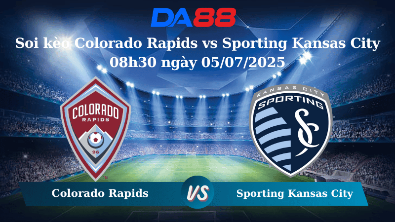DA88 Nhận định soi kèo Colorado Rapids vs Sporting Kansas City 08h30 ngày 05/07/2025 - Nhà nghề Mỹ
