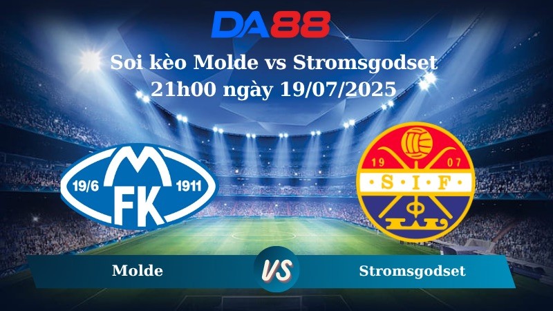 DA88 Nhận định soi kèo Molde vs Stromsgodset ngày 21h00 19/07/2025 – VĐQG Na Uy