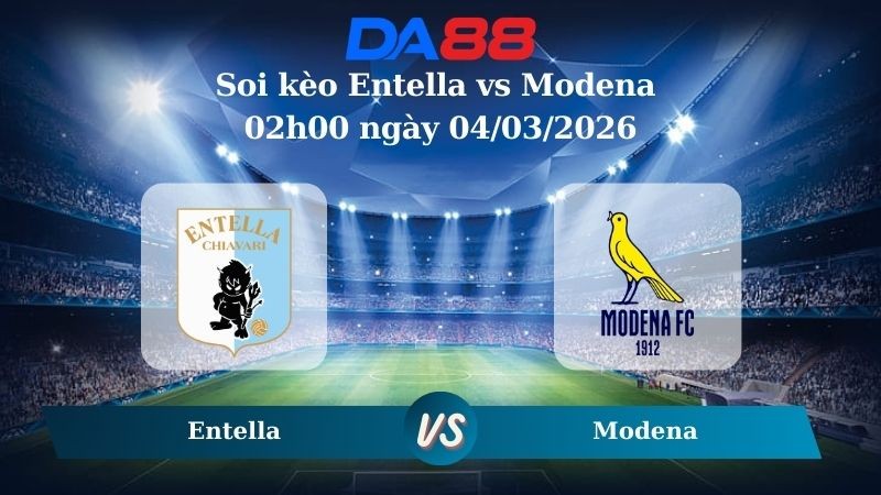 DA88 Nhận định soi kèo Entella vs Modena 02h00 ngày 04/03/2026 - Hạng 2 Ý
