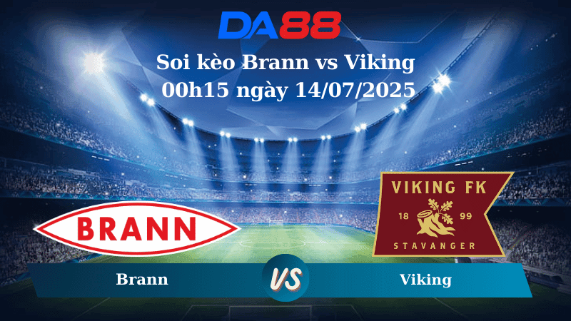 DA88 Nhận định soi kèo Brann vs Viking 00h15 ngày 14/07/2025 - VĐQG Na Uy