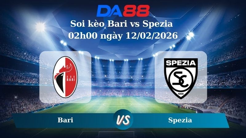 DA88 Nhận định soi kèo Bari vs Spezia 02h00 ngày 12/02/2026 – Hạng 2 Ý