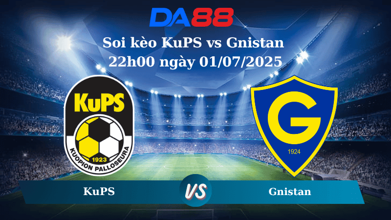 DA88 Nhận định soi kèo KuPS vs Gnistan 22h00 ngày 01/07/2025 – VĐQG Phần Lan