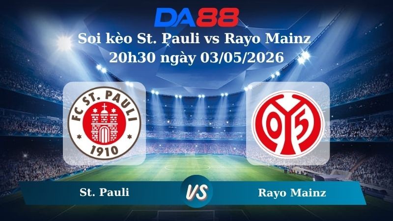 DA88 Nhận định soi kèo St. Pauli vs Rayo Mainz 20h30 ngày 03/05/2026 – Bundesliga