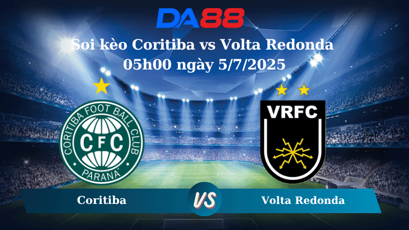 DA88 Nhận định soi kèo Coritiba vs Volta Redonda 05h00 ngày 5/7/2025 - Hạng 2 Brazil