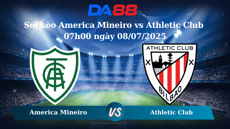 DA88 Nhận định soi kèo America Mineiro vs Athletic Club 07h00 ngày 08/07/2025 - Hạng 2 Brazil