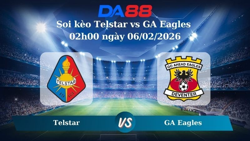 DA88 Nhận định soi kèo Telstar vs GA Eagles 02h00 ngày 06/02/2026 – Cúp Quốc Gia Hà Lan