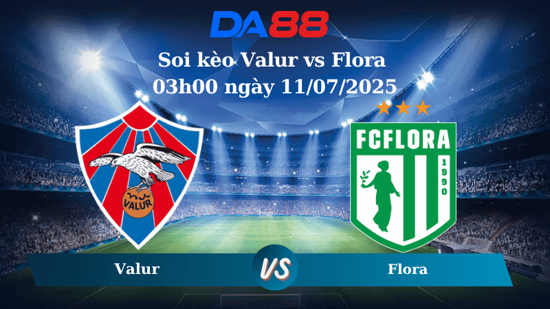 DA88 Nhận định soi kèo Valur vs Flora 03h00 ngày 11/07/2025 - Vòng loại Conference League