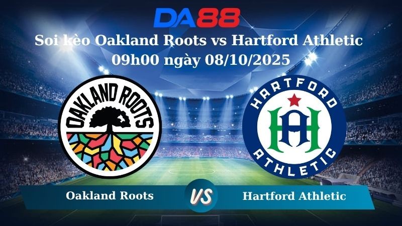 DA88 Nhận định soi kèo Oakland Roots vs Hartford Athletic 09h00 ngày 08/10/2025 - Hạng 2 Mỹ