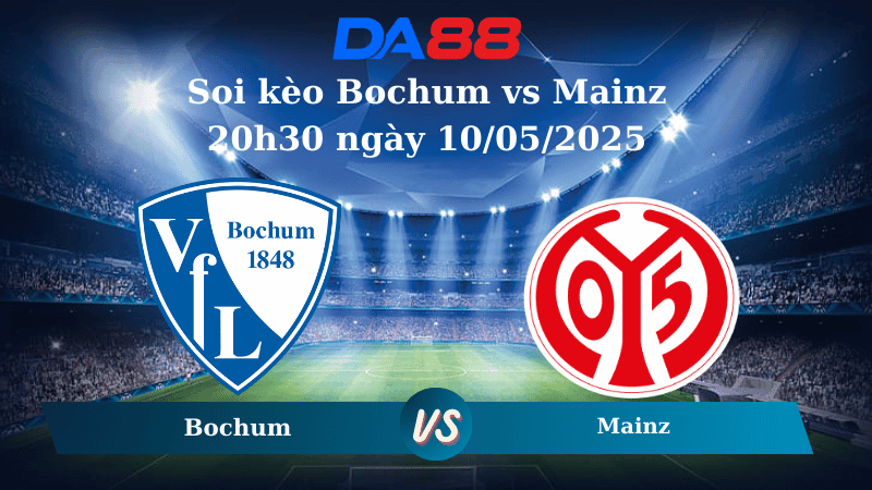 DA88 Nhận định soi kèo Bochum vs Mainz 20h30 ngày 10/05/2025 - Bundesliga