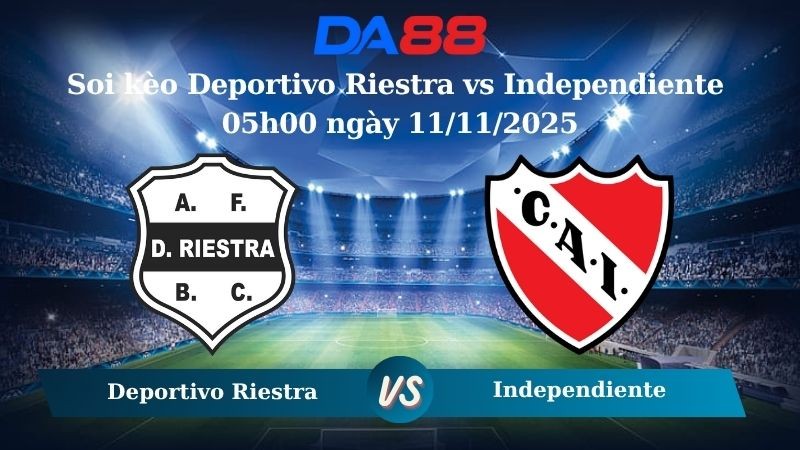 DA88 Nhận định soi kèo Deportivo Riestra vs Independiente 05h00 ngày 11/11/2025 – VĐQG Argentina