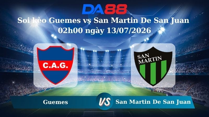 DA88 Nhận định soi kèo Guemes vs San Martin De San Juan 02h00 ngày 13/07/2026 – Hạng 2 Argentina