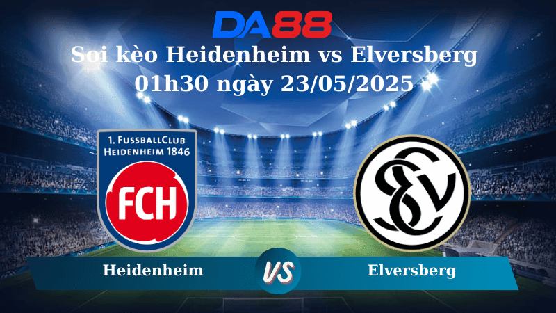 DA88 Nhận định soi kèo Heidenheim vs Elversberg 01h30 ngày 23/05/2025 - Playoff Bundesliga