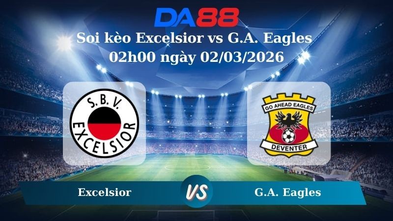 DA88 Nhận định soi kèo Excelsior vs G.A. Eagles 02h00 ngày 02/03/2026 – VĐQG Hà Lan