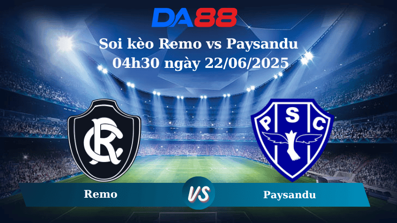 DA88 Nhận định soi kèo Remo vs Paysandu 04h30 ngày 22/06/2025 - Hạng 2 Brazil