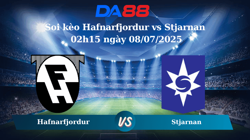 DA88 Nhận định soi kèo Hafnarfjordur vs Stjarnan 02h15 ngày 08/07/2025 - VĐQG Iceland