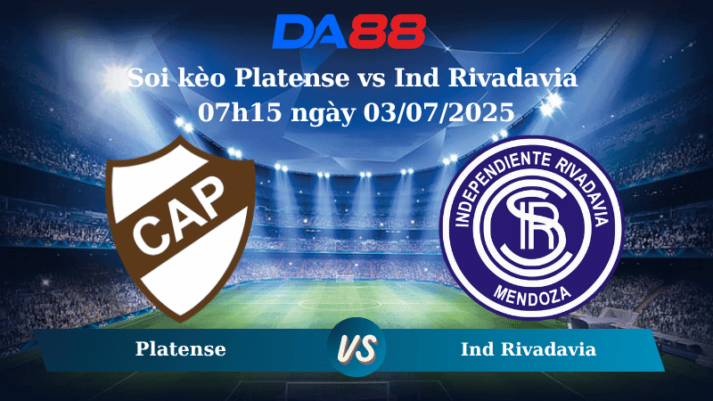 DA88 Nhận định soi kèo Platense vs Ind Rivadavia 07h15 ngày 03/07/2025 - Copa Argentina