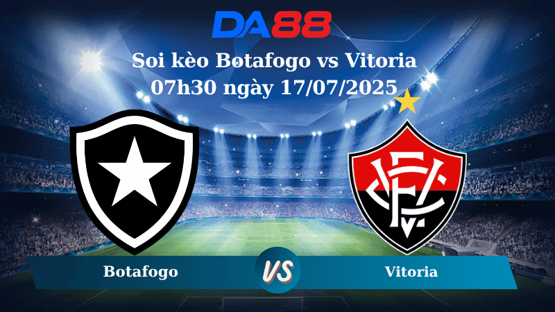 DA88 Nhận định soi kèo Botafogo vs Vitoria 07h30 ngày 17/07/2025 – VĐQG Brazil