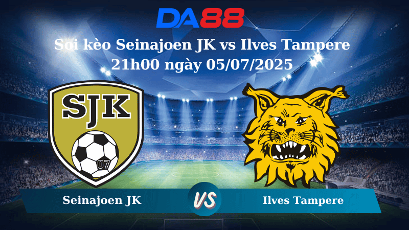 DA88 Nhận định soi kèo Seinajoen JK vs Ilves Tampere 21h00 ngày 05/07/2025 – VĐQG Phần Lan
