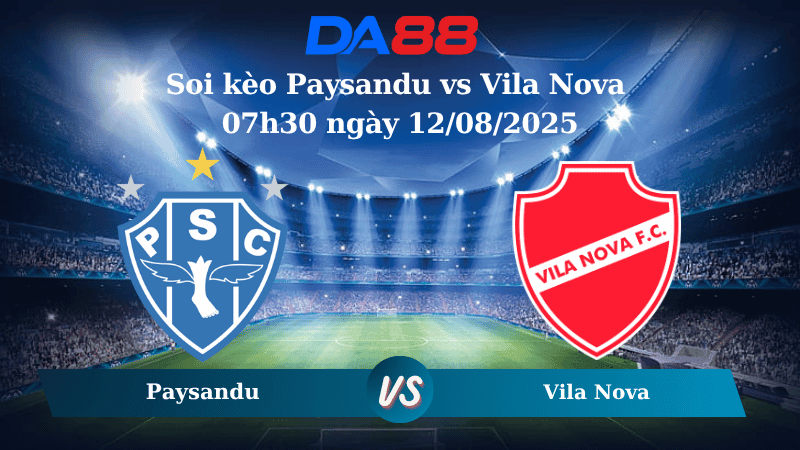 DA88 Nhận định soi kèo Paysandu vs Vila Nova 07h30 ngày 12/08/2025 - Hạng 2 Brazil