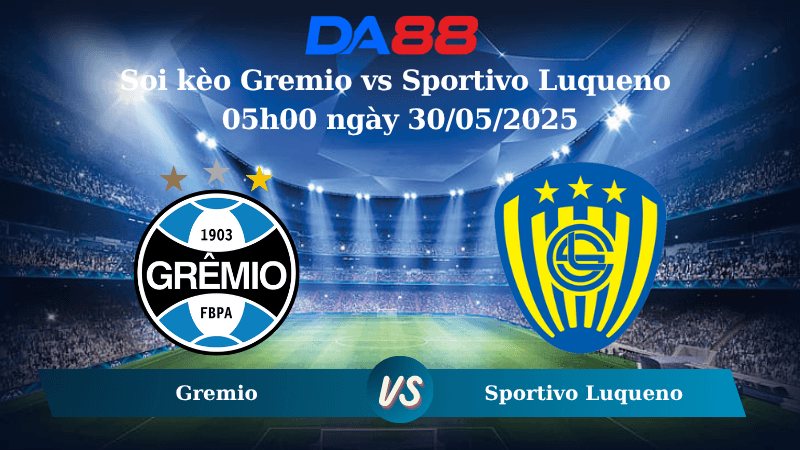 DA88 Nhận định soi kèo Gremio vs Sportivo Luqueno 05h00 ngày 30/05/2025 – Copa Sudamericana