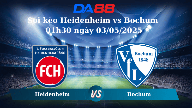 DA88 Nhận định soi kèo Heidenheim vs Bochum 01h30 ngày 03/05/2025 - Bundesliga