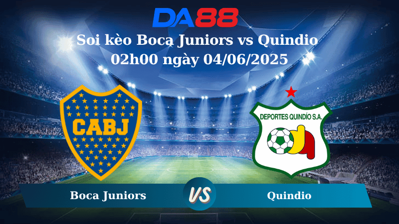 DA88 Nhận định soi kèo Boca Juniors vs Quindio 02h00 ngày 04/06/2025 - Copa Colombia
