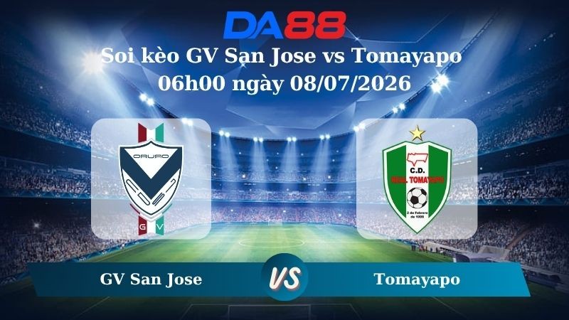 DA88 Nhận định soi kèo GV San Jose vs Tomayapo 06h00 ngày 08/07/2026 – VĐQG Bolivia