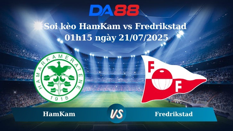 DA88 Nhận định soi kèo HamKam vs Fredrikstad 01h15 ngày 21/07/2025 – VĐQG Na Uy