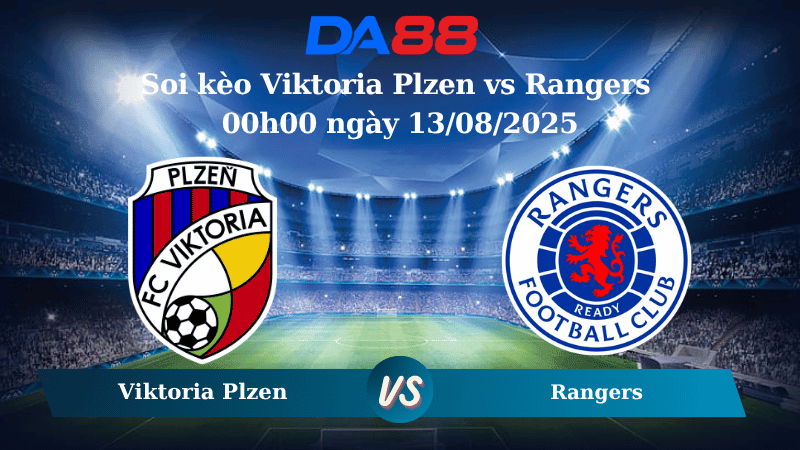 DA88 Nhận định soi kèo Viktoria Plzen vs Rangers 00h00 ngày 13/08/2025 - Vòng loại Champions League